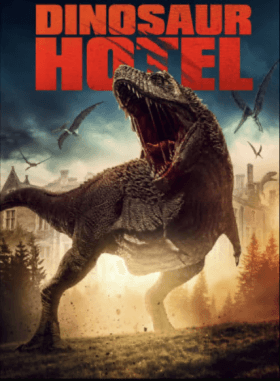 فيلم Dinosaur Hotel 2021 مترجم